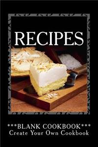 RECIPES - Blank Cookbook
