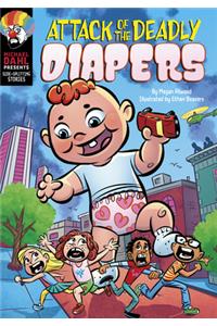 Attack of the Deadly Diapers