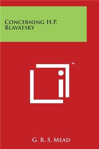 Concerning H.P. Blavatsky