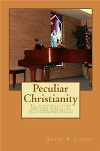 Peculiar Christianity