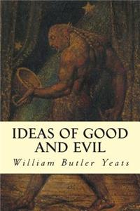 Ideas of Good and Evil