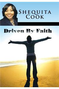Driven By Faith