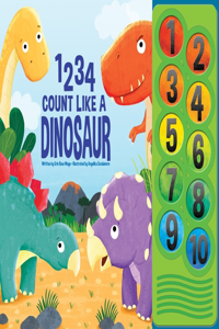 1 2 3 4 Count Like a Dinosaur Sound Book