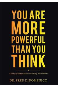 You Are More Powerful Than You Think