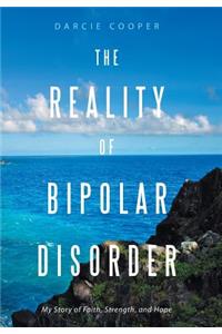 The Reality of Bipolar Disorder