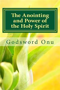 Anointing and Power of the Holy Spirit