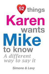 52 Things Karen Wants Mike To Know