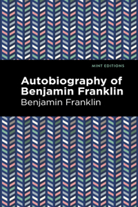 Autobiography of Benjamin Franklin