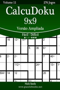 CalcuDoku 9x9 Versão Ampliada - Fácil ao Difícil - Volume 11 - 276 Jogos