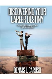 Discovering Your Career Destiny