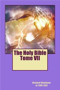 The Holy Bible Tome VII
