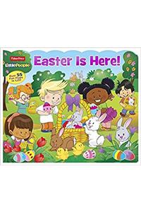 Fisher Price Little People Easter Is Here!: Over 55 Fun Flaps to Lift!