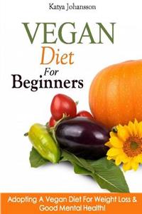 Vegan Diet For Beginners
