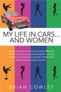 My Life in Cars and women, black and white