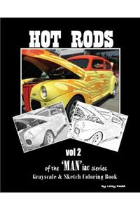 Hot Rods of the 'MAN'iac Series