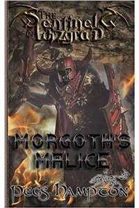 Morgoths Malice (The Sentinels of Wizgrad)