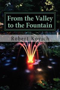 From the Valley to the Fountain