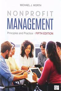 Bundle: Worth: Nonprofit Management 5e + Libby: Cases in Nonprofit Management