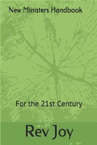 New Ministers Handbook for the 21st Century