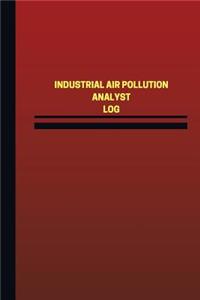 Industrial Air Pollution Analyst Log (Logbook, Journal - 124 pages, 6 x 9 inches