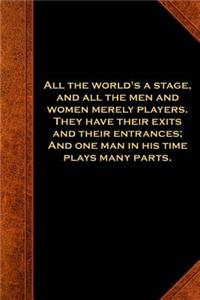Shakespeare Quote Journal As You Like it All The World's A Stage