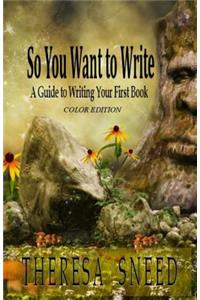 So You Want to Write