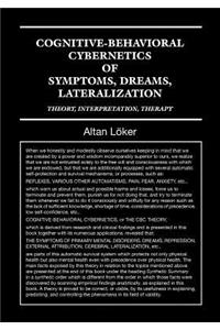 Cognitive-Behavioral Cybernetics of Symptoms, Dreams, Lateralization