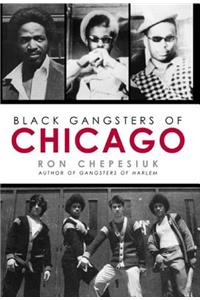 Black Gangsters of Chicago