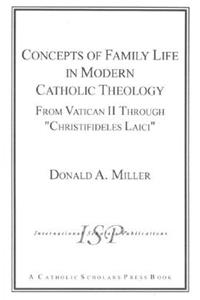 Concepts of Family Life in Modern Catholic Theology