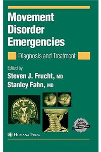 Movement Disorder Emergencies: Diagnosis and Treatment
