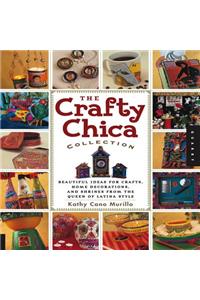 The Crafty Chica Collection