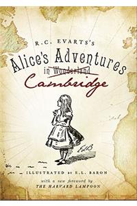 R.C. Evarts's Alice's Adventures in Cambridge
