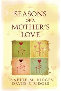 Season's of a Mother's Love