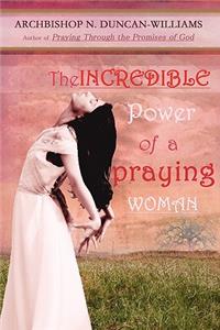 The Incredible Power of a Praying Woman