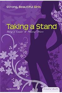 Taking a Stand: Being a Leader & Helping Others