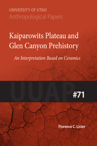 Kaiparowits Plateau and Glen Canyon Prehistory