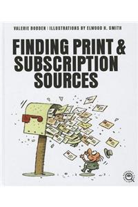 Finding Print & Subscription Sources