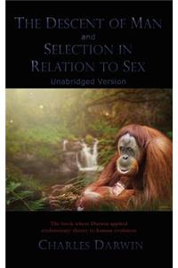 Descent of Man and Selection in Relation to Sex