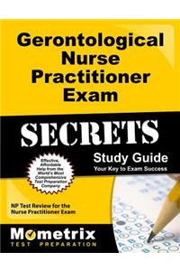 Gerontological Nurse Practitioner Exam Secrets Study Guide
