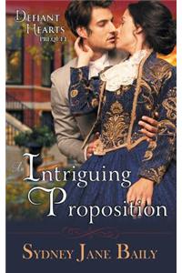 Intriguing Proposition (the Defiant Hearts Series, Prequel)