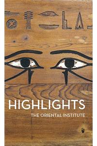 Highlights of the Collections of the Oriental Institute