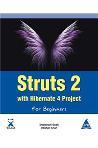 Struts 2 with Hibernate 4 Project for Beginners