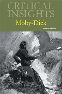 Critical Insights: Moby-Dick