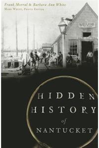 Hidden History of Nantucket