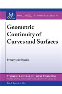 Geometric Continuity of Curves and Surfaces