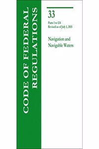 Code of Federal Regulations Title 33, Navigation and Navigable Waters, Parts 1-124, 2015