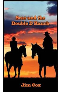 Scar and the Double D Ranch