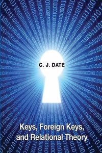 Keys, Foreign Keys, and Relational Theory