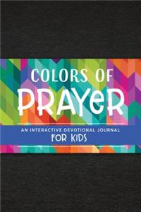 Colors of Prayer: An Interactive Devotional Journal for Kids
