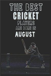 The Best Cricket Players are Born in August journal